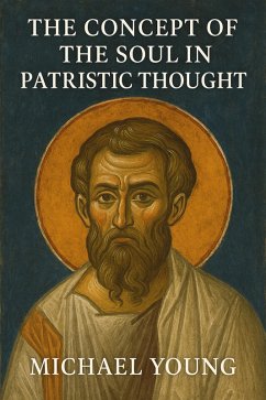 Cover The Concept of the Soul in Patristic Thought (eBook, ePUB)