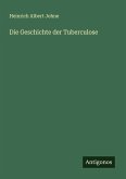 Die Geschichte der Tuberculose