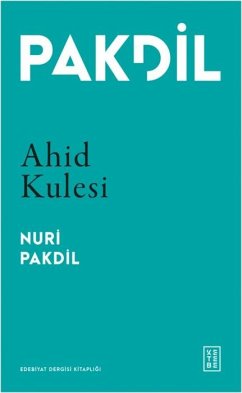 Ahid Kulesi - Pakdil, Nuri Ahid Kulesi - Pakdil, Nuri