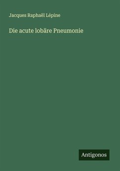 Cover Die acute lobäre Pneumonie