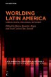 Worlding Latin America (eBook, PDF) - Bild 1