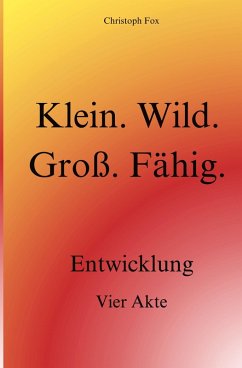 Cover Klein. Wild. Groß. Fähig.