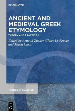 Ancient and Medieval Greek Etymology (eBook, PDF)