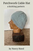 Patchwork Cable Hat (eBook, ePUB) Patchwork Cable Hat (eBook, ePUB)