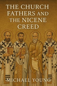 Cover The Church Fathers and the Nicene Creed (eBook, ePUB)