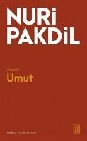 Umut - Pakdil, Nuri