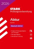 STARK Deutsch GK/LK - Abitur 2026 Sachsen - Prüfungsvorbereitung STARK Deutsch GK/LK - Abitur 2026 Sachsen - Prüfungsvorbereitung