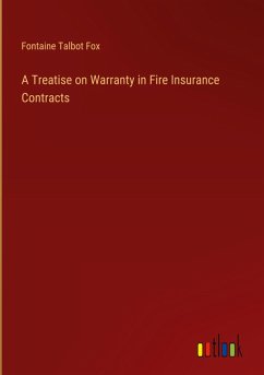 Cover A Treatise on Warranty in Fire Insurance Contracts