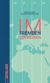 Im Fremden schreiben Im Fremden schreiben