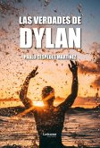 Las verdades de Dylan Las verdades de Dylan