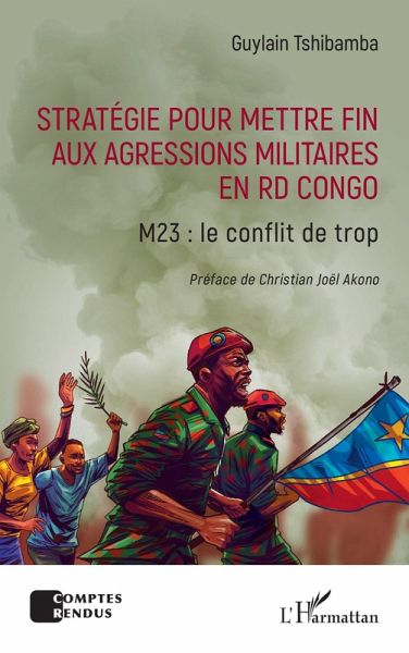 Stratégie pour mettre fin aux agressions militaires en RD Congo