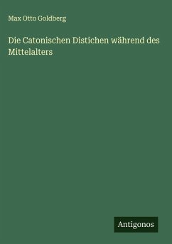Cover Die Catonischen Distichen während des Mittelalters