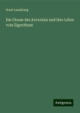 Die Glosse des Accursius und ihre Lehre vom Eigenthum Die Glosse des Accursius und ihre Lehre vom Eigenthum
