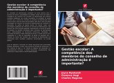 Gestão escolar: A competência dos membros do conselho de administração é importante? Gestão escolar: A competência dos membros do conselho de administração é importante?