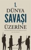 1. Dünya Savasi Üzerine 1. Dünya Savasi Üzerine