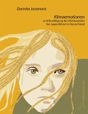 Klimaemotionen und Bewältigung des Klimawandels bei Jugendlichen in Deutschland Klimaemotionen und Bewältigung des Klimawandels bei Jugendlichen in Deutschland