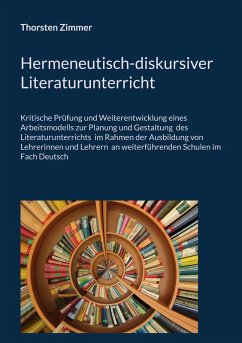 Hermeneutisch-diskursiver Literaturunterricht Hermeneutisch-diskursiver Literaturunterricht