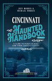 Cincinnati Haunted Handbook Cincinnati Haunted Handbook