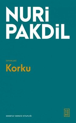 Korku - Pakdil, Nuri