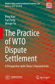 The Practice of WTO Dispute Settlement The Practice of WTO Dispute Settlement