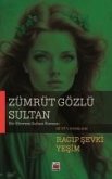 Zümrüt Gözlü Sultan Zümrüt Gözlü Sultan