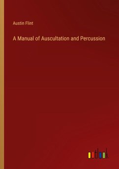A Manual of Auscultation and Percussion