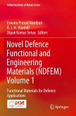 Novel Defence Functional and Engineering Materials (NDFEM) Volume 1