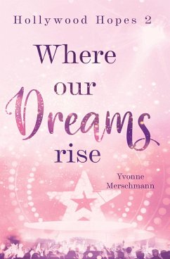 Where our dreams rise - Merschmann, Yvonne