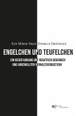 ENGELCHEN UND TEUFELCHEN ENGELCHEN UND TEUFELCHEN