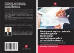 Efektywne wykorzystanie innowacyjnych technologii marketingowych w przedsi¿biorstwach