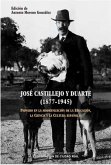 José Castillejo y Duarte (1877-1945): Pionero en la modernización de la Educación, la Ciencia y la Cultura españolas José Castillejo y Duarte (1877-1945): Pionero en la modernización de la Educación, la Ciencia y la Cultura españolas