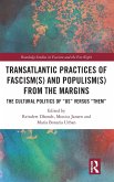Transatlantic Practices of Fascism(s) and Populism(s) from the Margins Transatlantic Practices of Fascism(s) and Populism(s) from the Margins