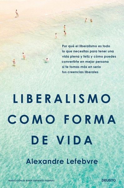 Liberalismo como forma de vida Liberalismo como forma de vida