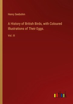 Cover A History of British Birds, with Coloured Illustrations of Their Eggs.