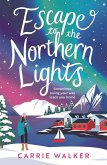 Escape to the Northern Lights Escape to the Northern Lights