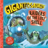 Gigantosaurus - Raiders of the Lost Shell Gigantosaurus - Raiders of the Lost Shell
