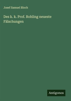 Cover Des k. k. Prof. Rohling neueste Fälschungen