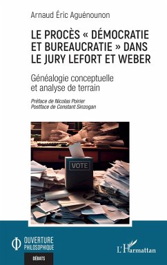 Le procès ' démocratie et bureaucratie ' dans le jury Lefort et Weber Cover Le procès ' démocratie et bureaucratie ' dans le jury Lefort et Weber