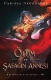 Ölüm Ve Safagin Annesi Ölüm Ve Safagin Annesi