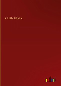 A Little Pilgrim. A Little Pilgrim.