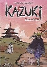 DIOSES REBELDES - KAZUKI Nº 2 Cover DIOSES REBELDES - KAZUKI Nº 2