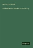 Die Lieder des Castellans von Coucy Die Lieder des Castellans von Coucy