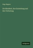 Die Blindheit, ihre Entstehung und ihre Verhutung