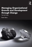 Managing Organizational Growth and Development through Change