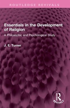 Essentials in the Development of Religion - Turner, J. E.
