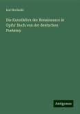 Die Kunstlehre der Renaissance in Opitz' Buch von der deutschen Poeterey