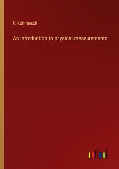 An introduction to physical measurements