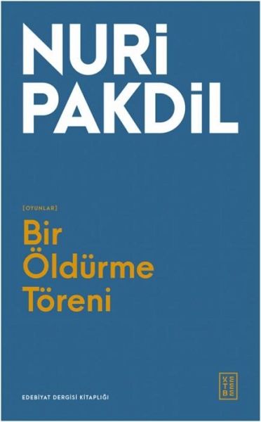 Bir Öldürme Töreni Bir Öldürme Töreni