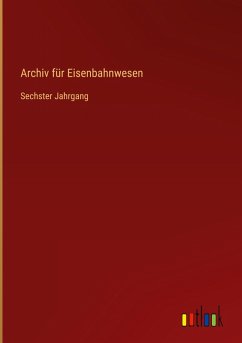 Archiv für Eisenbahnwesen Archiv für Eisenbahnwesen