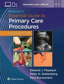 Mayeaux's Essential Guide to Primary Care Procedures: Print + eBook with Multimedia Mayeaux's Essential Guide to Primary Care Procedures: Print + eBook with Multimedia